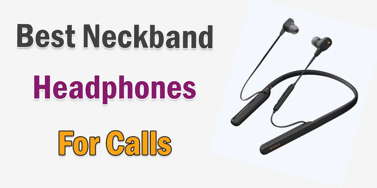 best neckband bluetooth headset for phone calls