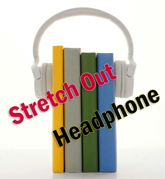 Stretching-your-headphones