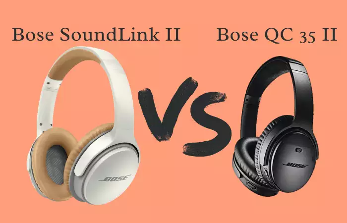 bose soundlink vs quietcomfort 35 ii
