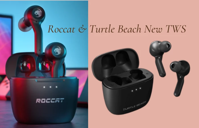 Turtle Beach & Roccat New TWS