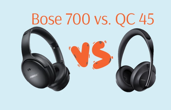 Bose Noise Cancelling Headphones 700 vs Bose QuietComfort 45